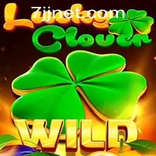 Discover the Excitement of LuckyClover: The Latest Gaming Phenomenon with 7JJ
